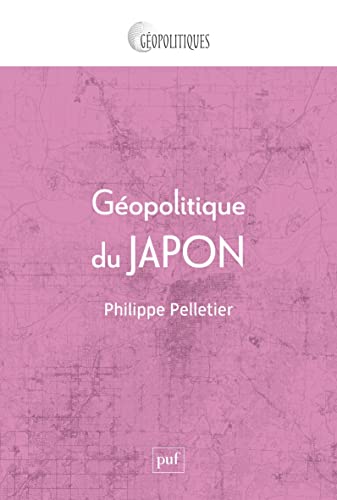 Stock image for Géopolitique du Japon: L'Empire insulaire [FRENCH LANGUAGE - Soft Cover ] for sale by booksXpress