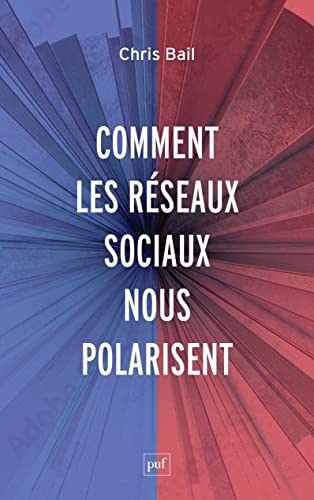 Beispielbild fr Le prisme des rseaux sociaux: La polarisation politique sur Internet zum Verkauf von medimops