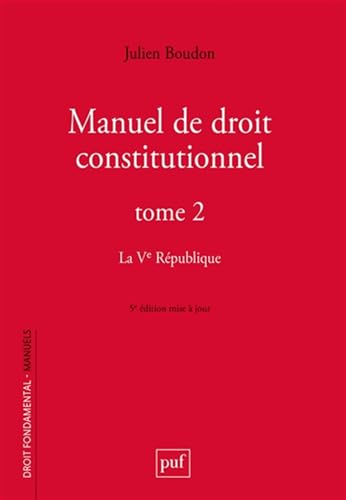 Beispielbild fr Manuel de droit constitutionnel. Tome II: La Ve Rpublique zum Verkauf von Librairie Pic de la Mirandole