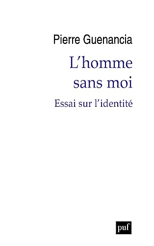 Beispielbild fr L'homme sans moi: Essai sur l'identité [FRENCH LANGUAGE - Soft Cover ] zum Verkauf von booksXpress