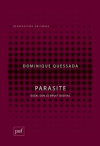 Stock image for Parasite: Essai sur le bruit digital [FRENCH LANGUAGE - Soft Cover ] for sale by booksXpress
