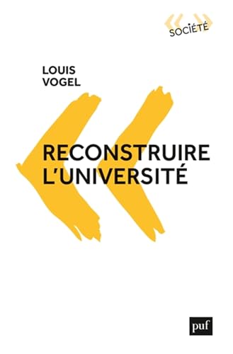 Stock image for Reconstruire l'universit for sale by Librairie Pic de la Mirandole