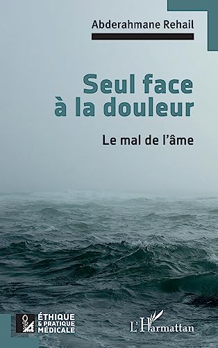 Imagen de archivo de Seul face  la douleur: Le mal de l'me (French Edition) a la venta por Gallix
