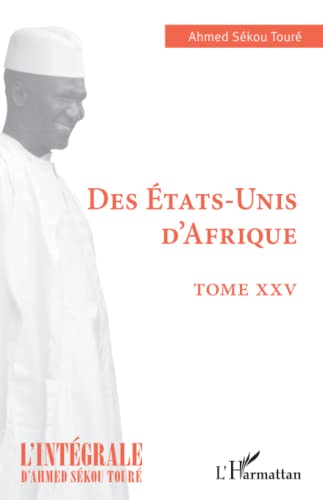 Beispielbild fr Des Etats-Unis d'Afrique: Tome XXV (French Edition) zum Verkauf von Gallix