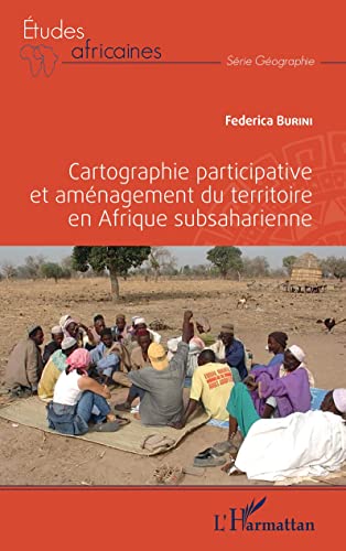 Beispielbild fr Cartographie participative et amnagement du territoire en Afrique subsaharienne (French Edition) zum Verkauf von Gallix