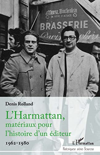 Beispielbild fr L'Harmattan, matriaux pour l'histoire d'un diteur: 1962-1980 (French Edition) zum Verkauf von Gallix