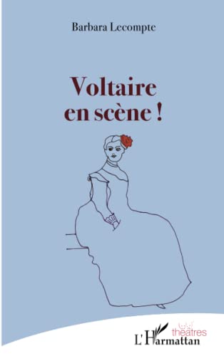 Beispielbild fr Voltaire en scne ! (French Edition) zum Verkauf von Gallix