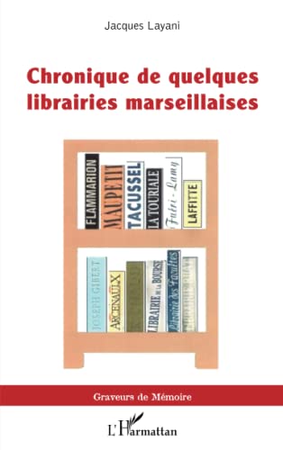 Beispielbild fr Chronique de quelques librairies marseillaises zum Verkauf von medimops