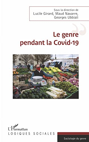 Beispielbild fr Le genre pendant la Covid-19 (French Edition) zum Verkauf von Gallix