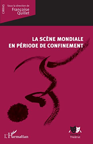 Beispielbild fr La scne mondiale en priode de confinement [Broch] Quillet, Franoise zum Verkauf von BIBLIO-NET