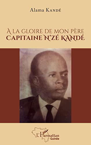 9782140275050:  la gloire de mon pre Capitaine N'z KAND (French Edition)
