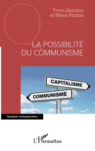 Beispielbild fr La possibilit du communisme (French Edition) zum Verkauf von Gallix