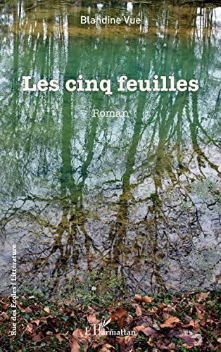 Beispielbild fr Les cinq feuilles [Broch] Vue, Blandine zum Verkauf von BIBLIO-NET