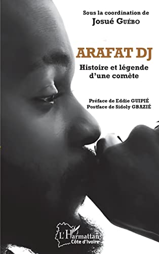 Beispielbild fr Arafat DJ: Histoire et lgende d'une comte zum Verkauf von Librairie Th  la page