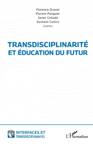 Stock image for Transdisciplinarit et ducation du futur (French Edition) for sale by Gallix