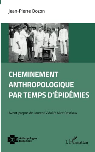 Stock image for Cheminement anthropologique par temps d'pidmies (French Edition) for sale by Gallix