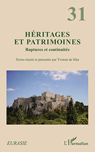 Beispielbild fr Hritages et patrimoine: Ruptures et continuits (French Edition) zum Verkauf von Gallix