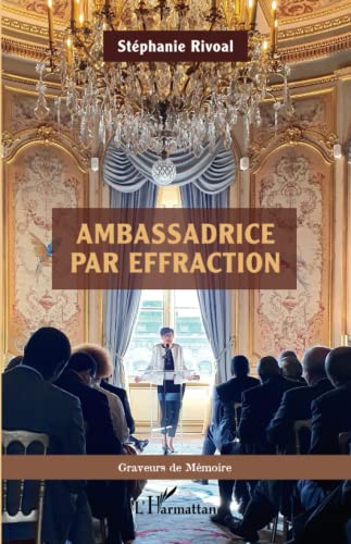 Beispielbild fr Ambassadrice par effraction (French Edition) zum Verkauf von Gallix