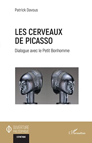 Beispielbild fr Les cerveaux de Picasso: Dialogue avec le Petit Bonhomme [Broch] Davous, Patrick zum Verkauf von BIBLIO-NET