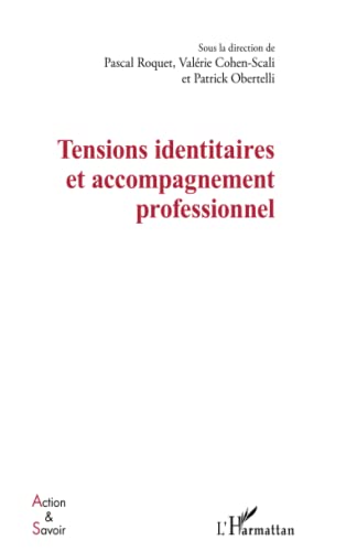 Stock image for Tensions identitaires et accompagnement professionnel for sale by AHA-BUCH GmbH