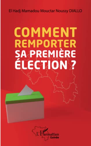 Beispielbild fr Comment remporter sa premire lection? (French Edition) zum Verkauf von Gallix