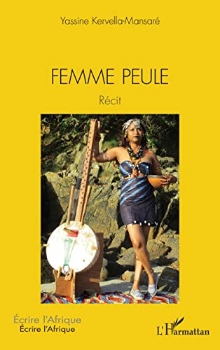 Stock image for Femme peule: Rcit (French Edition) for sale by GF Books, Inc.