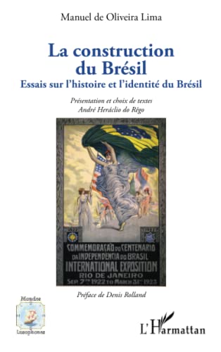 Beispielbild fr La construction du Brsil: Essais sur l'histoire et l'identit du Brsil (French Edition) zum Verkauf von Gallix