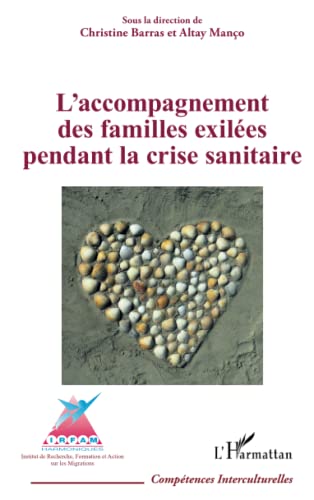 Beispielbild fr L'accompagnement des familles exiles pendant la crise sanitaire (French Edition) zum Verkauf von Gallix