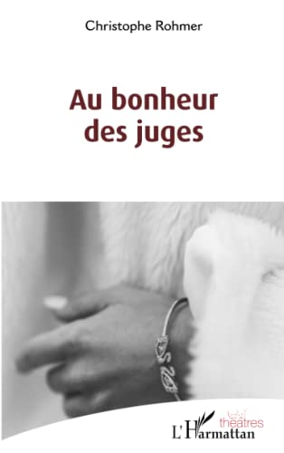 Stock image for Au bonheur des juges for sale by BuchWeltWeit Ludwig Meier e.K.