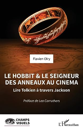 Beispielbild fr Le Hobbit et le Seigneur des Anneaux au cinma: Lire Tolkien  travers Jackson (French Edition) zum Verkauf von Gallix