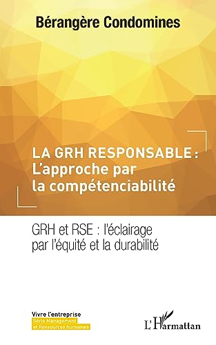 9782140346385: La GRH responsable : L'approche par la comptenciabilit: GRH et RSE : l'clairage par l'quit et la durabilit