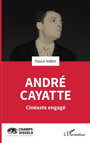 Beispielbild fr Andr Cayatte: Cinaste engag (French Edition) zum Verkauf von Book Deals