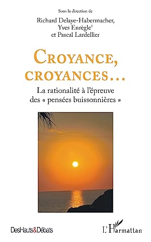 Imagen de archivo de Croyance, croyances.: La rationalit  l'preuve des penses buissonnires"" (French Edition) a la venta por Gallix