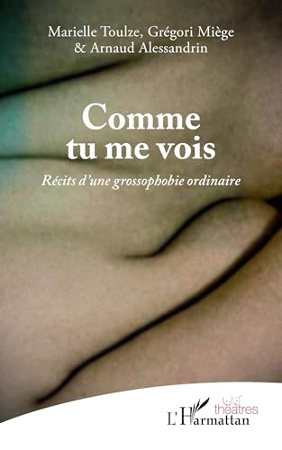 Beispielbild fr Comme tu me vois: Rcits d'une grossophobie ordinaire (French Edition) zum Verkauf von Gallix