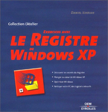 Beispielbild fr Exercices avec le registre de Windows XP zum Verkauf von medimops
