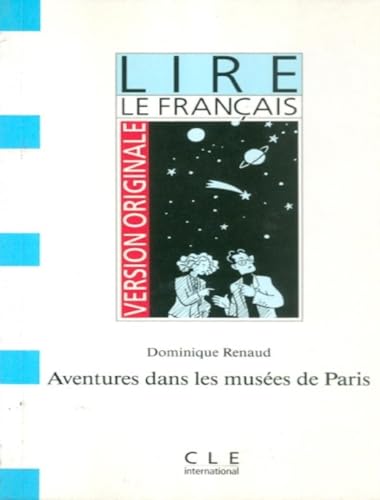 9782190319025: Aventures dans les muses de Paris (Version Originale - Lire Le Francais - Level 1)