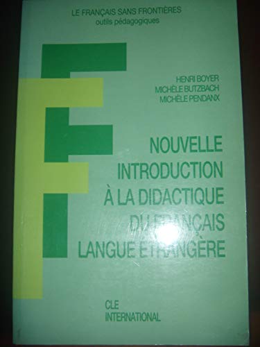 Imagen de archivo de Nouvelle Introduction  La Didactique Du Franais Langue trangre a la venta por RECYCLIVRE