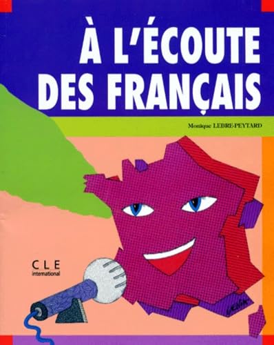 Imagen de archivo de A L'Ecoute des Francais a la venta por Better World Books: West