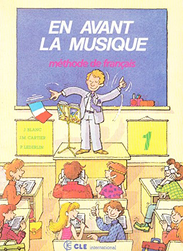 9782190334004: En Avant La Musique - Level 1: Pupil's Book 1