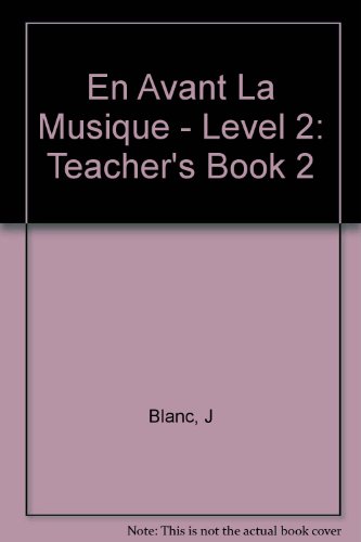 9782190334110: En Avant La Musique - Level 2: Teacher's Book 2