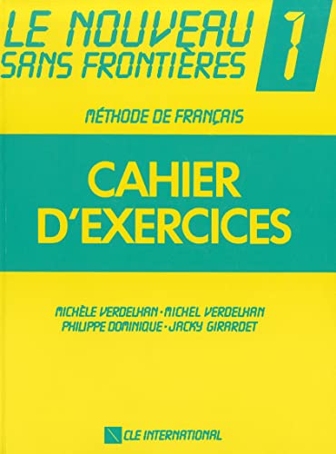 Imagen de archivo de Le Nouveau Sans Frontieres: Cahier d'exercices 1: Level 1 a la venta por AwesomeBooks