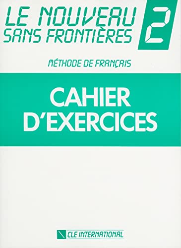 Imagen de archivo de Le Nouveau Sans Frontieres 2 Cahier D'Exercices: Methode de Francais a la venta por SecondSale