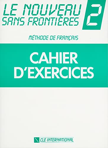 Stock image for Le Nouveau Sans Frontieres 2 Cahier D'Exercices: Methode de Francais for sale by SecondSale