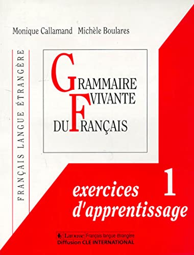 Stock image for GRAMMAIRE VIVANTE DU FRANCAIS EXERCICES D'APPRENTISSAGE TOME 1 (1) for sale by GF Books, Inc.