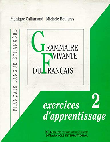 Beispielbild fr Grammaire Vivante Du Franais : Dossiers D'apprentissage, Niveau 2 zum Verkauf von RECYCLIVRE