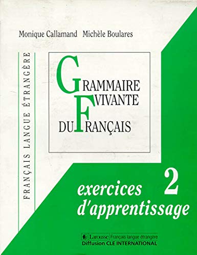 Imagen de archivo de Grammaire Vivante Du Franais : Dossiers D'apprentissage, Niveau 2 a la venta por RECYCLIVRE