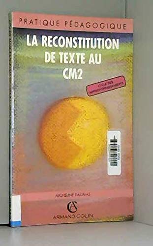 Beispielbild fr RECONSTITUTION DE TEXTE AU CM2 (Ancienne Edition) zum Verkauf von Ammareal