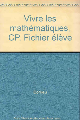 Stock image for Vivre les mathmatiques, CP. Fichier lve for sale by Ammareal