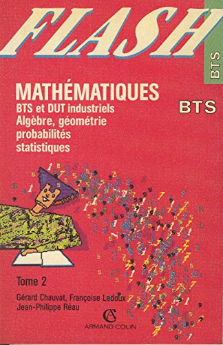 Stock image for Mathmatiques BTS Algbre, gomtrie, probabilits, statistiques for sale by medimops
