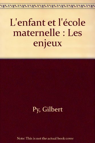 9782200012151: ENFANT ET ECOLE MATERNELLE (Ancienne Edition)